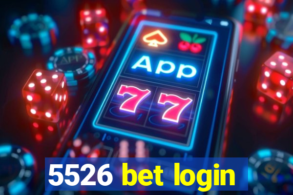 5526 bet login